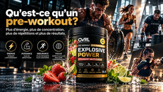 Qu’est-ce qu’un pre-workout ? Énergie, endurance et concentration : pourquoi une bonne formule peut changer votre entraînement